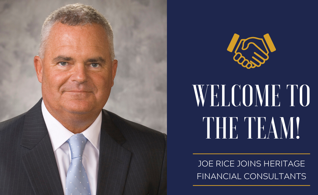 Joe Rice Joins Heritage Financial Consultants, LLC