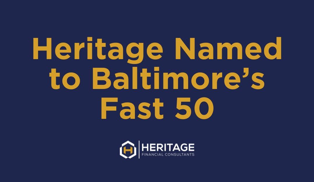 Heritage Named to Baltimore’s Fast 50